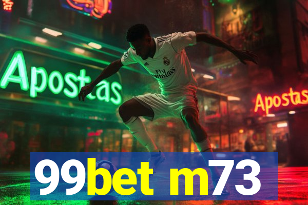 99bet m73